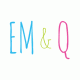 I designed the Em & Q logo